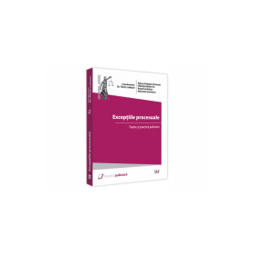 Exceptiile procesuale. Teorie si practica judiciara - Raluca Hategan-Rozsnayai, Mihaita-Adrian Pui, Robert Ardelean, Marinela Secareanu