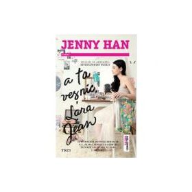 A ta vesnic, Lara Jean - Jenny Han. Traducere de Bogdan Voiculescu