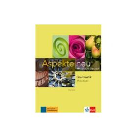 Aspekte neu B1 plus bis C1. Mittelstufe Deutsch, Grammatik - Tanja Mayr-Sieber