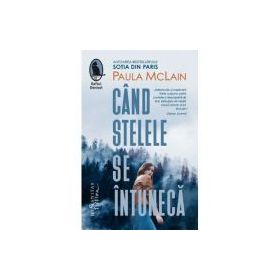 Cand stelele se intuneca - Paula McLain