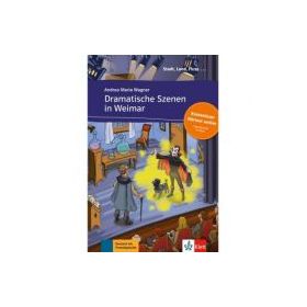 Dramatische Szenen in Weimar, Buch + Online-Angebot. Deutsche Lektüre für das GER-Niveau A1 - Andrea Maria Wagner