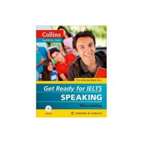 English for IELTS. Get Ready for IELTS, Speaking IELTS 4+ (A2+) - Rhona Snelling