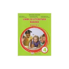 Limba si literatura romana. Manual clasa a 4-a - Adina Grigore