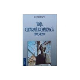 Viata culturala romaneasca 1870-1889 - Mihai Eminescu