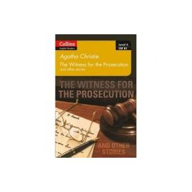 Witness for the Prosecution and other stories. Level 3, B1 - Agatha Christie