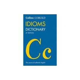 COBUILD Dictionaries for Learners. Idioms Dictionary 4th edition