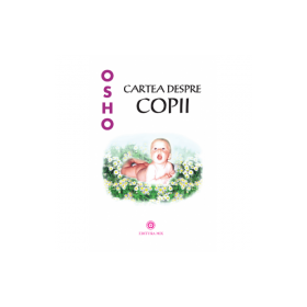 Cartea despre copii - Osho