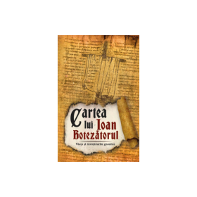 Cartea lui Ioan Botezatorul - Viata si invataturile gnostice