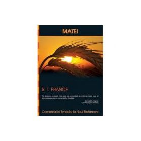 Comentariile Tyndale. Matei - R. T. France
