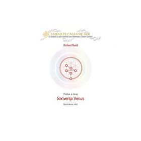 Cheia genelor. Calea de Aur. Secventa Venus - Richard Rudd