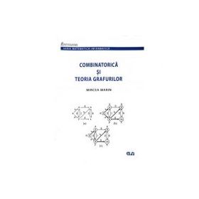 Combinatorica si teoria grafurilor - Mircea Marin