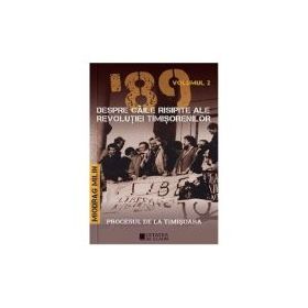 '89 despre caile risipite ale revolutiei timisorenilor Vol. 2 - Miodrag Milin