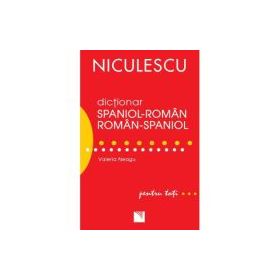 Dictionar roman-spaniol/spaniol-roman pentru toti (50. 000 de cuvinte si expresii) - Valeria Neagu