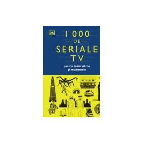 1000 de seriale TV pentru toate starile si momentele - DK