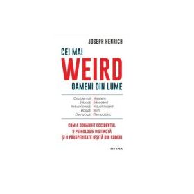 Cei mai WEIRD oameni din lume - Joseph Henrich