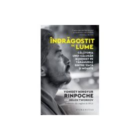 Indragostit de lume - Yongey Mingyur Rinpoche