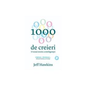 1000 de creieri - Jeff Hawkins