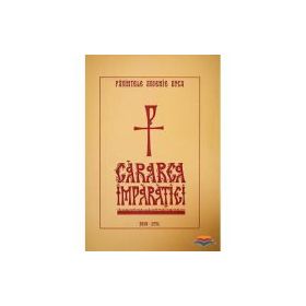Cararea Imparatiei - Arsenie Boca