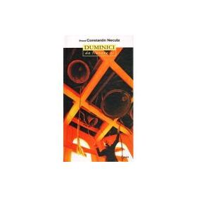 Duminici de fiecare zi - Constantin Necula