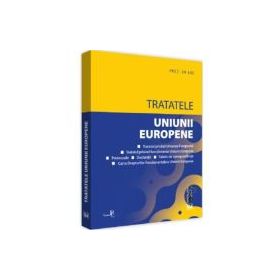 Tratatele Uniunii Europene: editia a 3-a, rev. Editie tiparita pe hartie alba