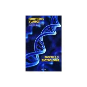 Bioetica si bioteologie - Ierotheos Vlachos