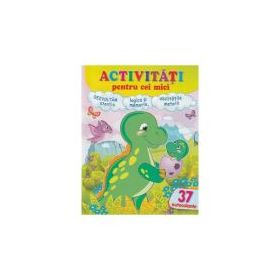 Activitati pentru cei mici. Dinozaurul. 37 autocolante
