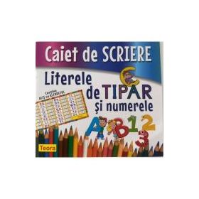 Caiet de scriere. Literele de tipar si numerele