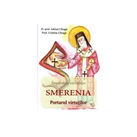 Imparatia virtutilor. Smerenia - Adrian Chiaga