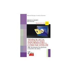 Manual Tehnologia Informatie TIC 4 pentru clasa a 12-a - Mihaela Garabet