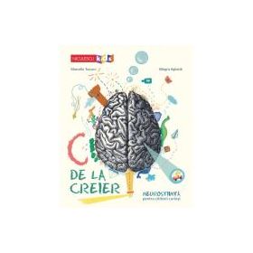 C de la Creier. Neurostiinta pentru cititorii curiosi - Marcello Turconi, Allegra Agliardi