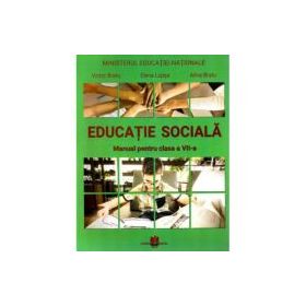 Educatie sociala. Manual clasa a 7-a - Victor Bratu