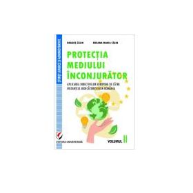 Protectia mediului inconjurator. Volumul 2 - Dragos Calin, Roxana-Maria Calin