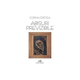 Abisuri previzibile - Corina Cristea