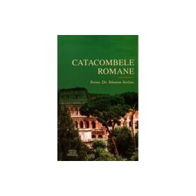Catacombele romane - Sebastian Serdaru