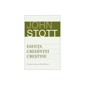 Esenta credintei crestine - John Stott