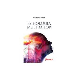 Psihologia multimilor - Gustave Le Bon