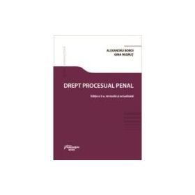 Drept procesual penal. Editia a 3-a - Alexandru Boroi, Gina Negrut