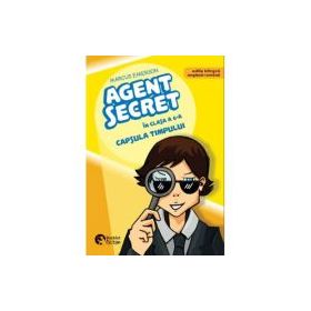Agent secret in clasa a 6-a. Capsula timpului - Marcus Emerson