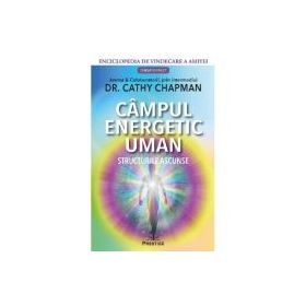 Campul energetic uman - Cathy Chapman