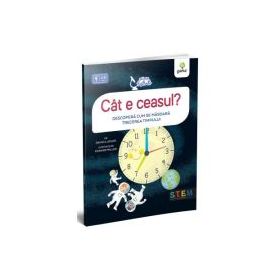 Cat e ceasul? Descopera cum se masoara trecerea timpului - David A. Adler