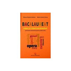 Bacalaureat. Limba si literatura romana. Prezentare schematica pentru proba scrisa - Bianca-Virginia Ibadula