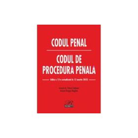 Codul penal. Codul de procedura penala. Editia a 12-a actualizata la 12 martie 2023 - Dragos Bogdan, Petrut Ciobanu