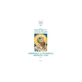 Comentariu la Evanghelia Sfantului Ioan, volumul 4, tom 2 - Sfantul Chiril, Arhiepiscopul Alexandriei
