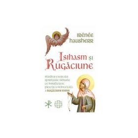 Isihasm si Rugaciune - Irenee Hausherr