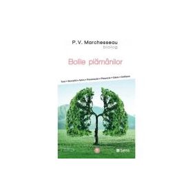 Bolile plamanilor - P. V. Marchesseau