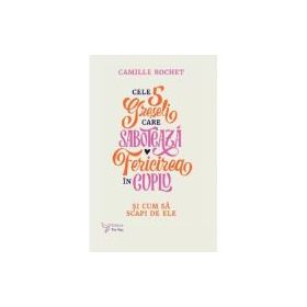 Cele 5 greseli care saboteaza fericirea in cuplu - Camille Rochet