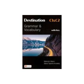 Destination C1 &amp; C2 Grammar and Vocabulary with Key - Malcolm Mann