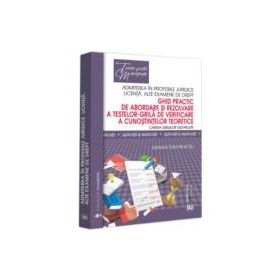 Ghid practic de abordare si rezolvare a testelor-grila de verificare a cunostintelor teoretice. Cartea grilelor dezvaluite - Toni Adrian Neacsu