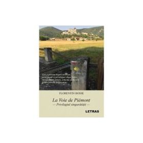 La Voie de Piemont - Florentin Bosse