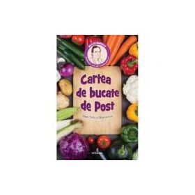 Cartea de bucate de Post - Dan-Silviu Boerescu
